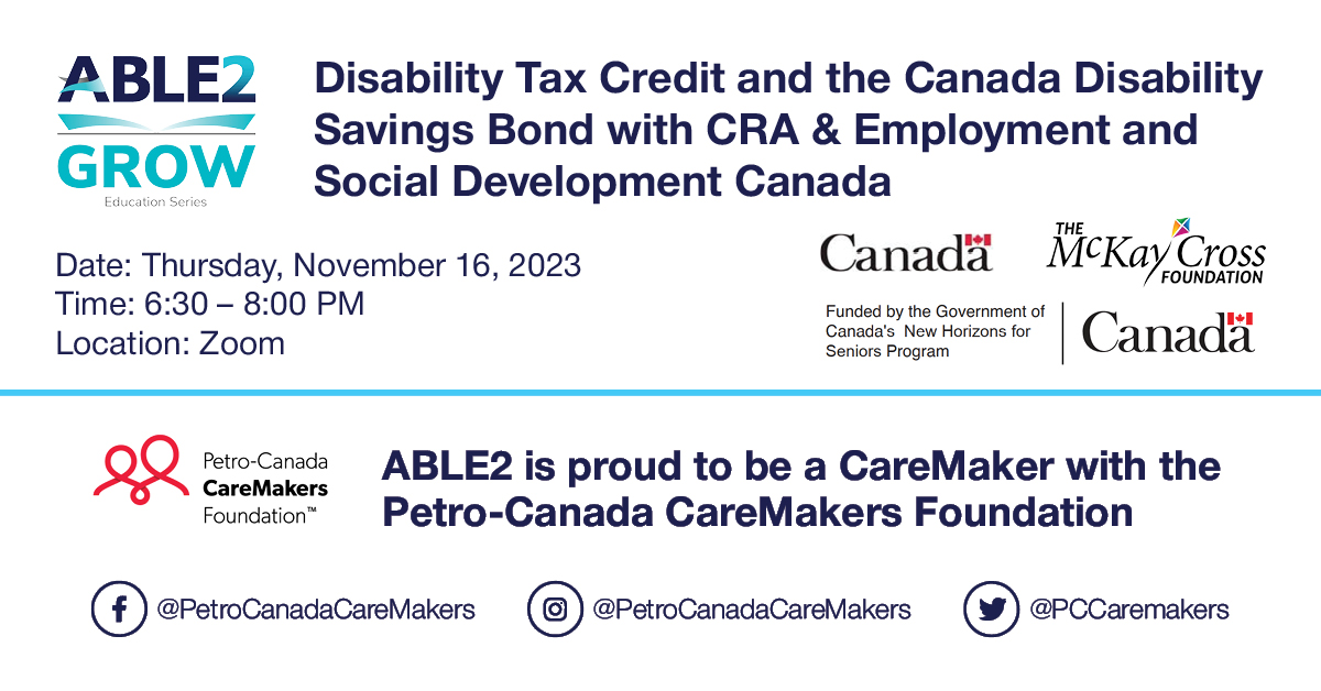 ABLE2 Grow – Disability Tax Credit and the CDSB with CRA & Employment and Social Development Canada